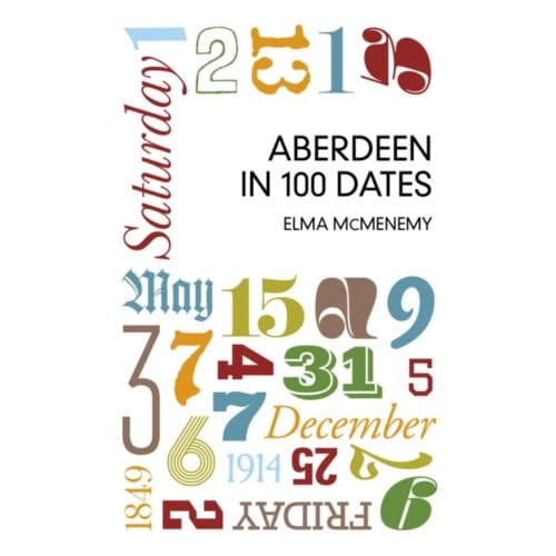 Aberdeen In 100 Dates - Momenemy
