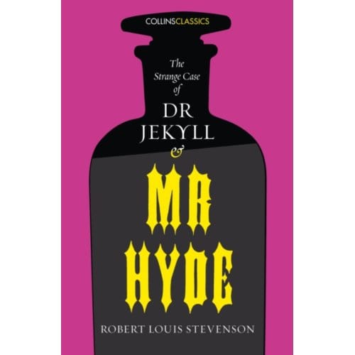 The Strange Case Of Dr Jekyll And Mr Hyde - Collins Classics - Robert Louis Stevenson