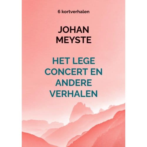 Het Lege Concert En Andere Verhalen - Johan Meyste