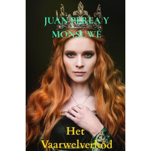 Het Vaarwelverbod - Juan Perea y Monsuwé