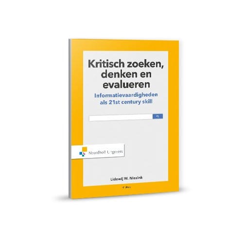 Kritisch Zoeken, Denken En Evalueren - Lidewij w. Niezink