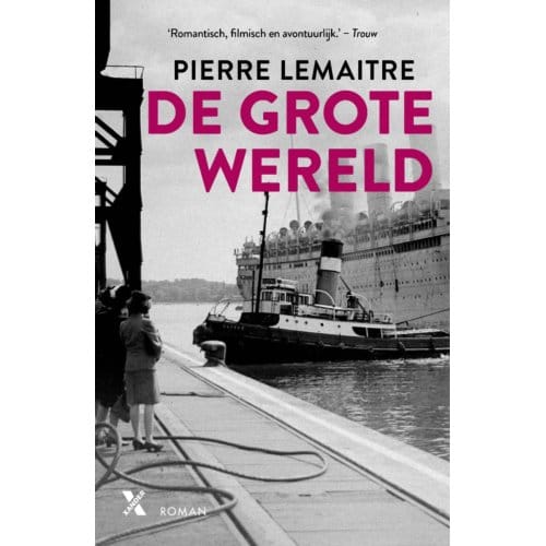 De Grote Wereld - De Grote Wereld - Pierre Lemaitre