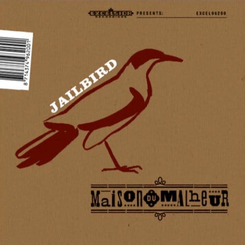 Jailbird - Maison Du Malheur