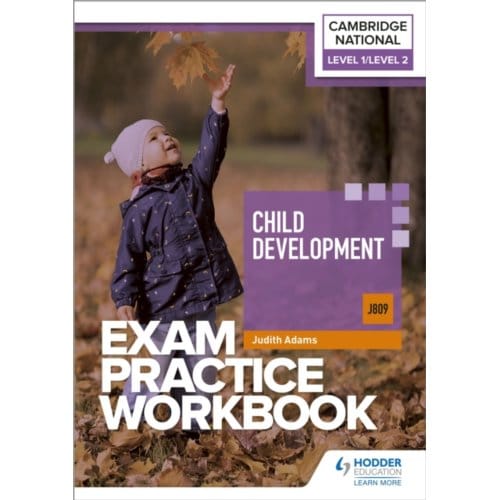 Level 1/Level 2 Cambridge National In Child Development (J809) Exam Practice Workbook - Judith Adams