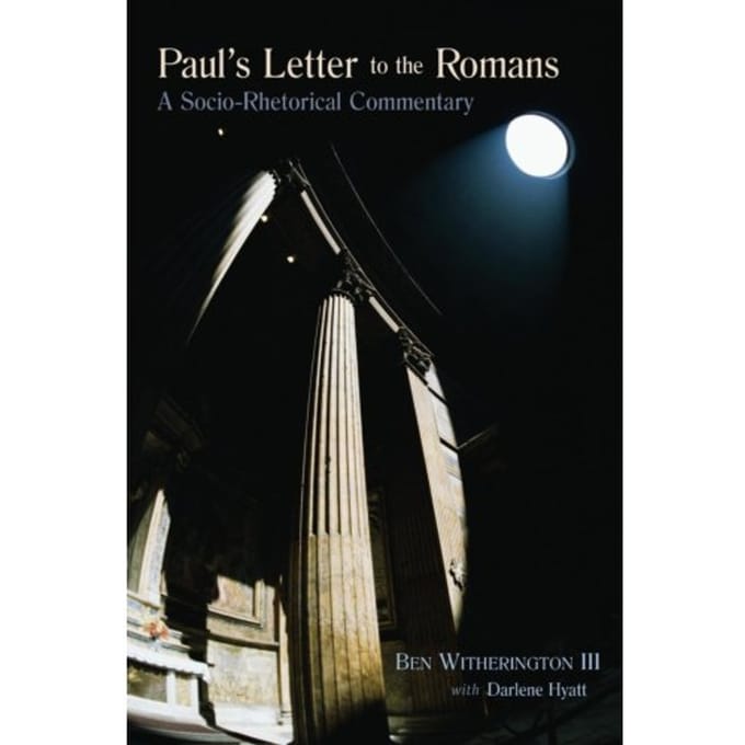 Paul's Letter To The Romans - Ben Witherington
