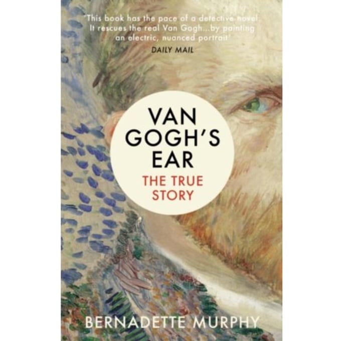 Van Gogh's Ear - Bernadette Murphy