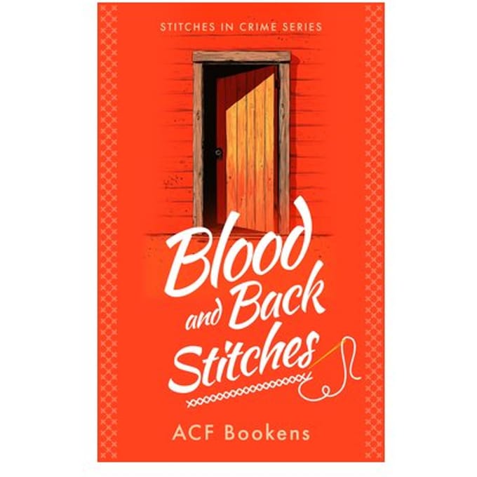 Blood And Back Stitches - Stitches In Crime - ACF Bookens