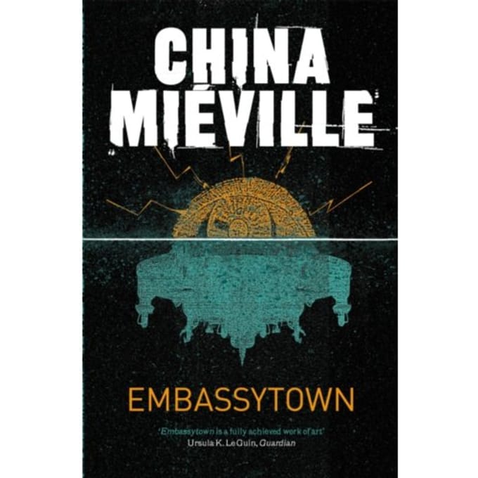 Embassytown - China Mieville