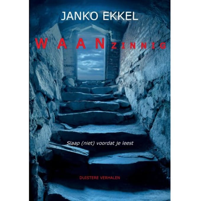 Waanzinnig - Janko Ekkel