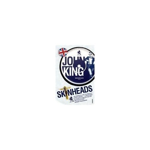 Skinheads - John King