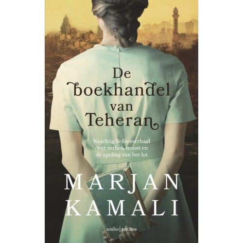 De Boekhandel Van Teheran - Marjan Kamali