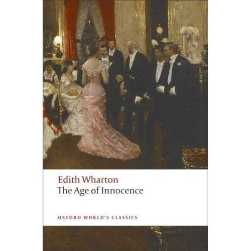 The Age Of Innocence - Oxford World's Classics - Edith Wharton