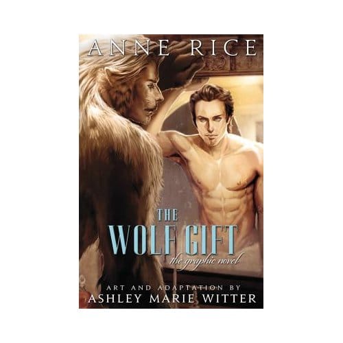 The Wolf Gift: The Graphic Novel - Anne Rice