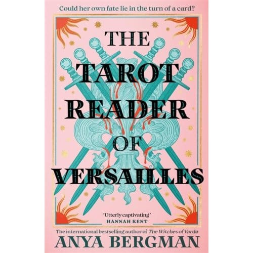 The Tarot Reader Of Versailles - Anya Bergman