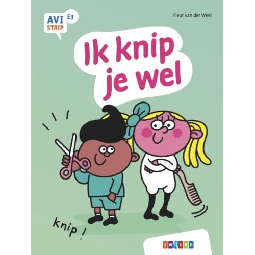 Ik Knip Je Wel - Avi Strips - Fleur van der Weel