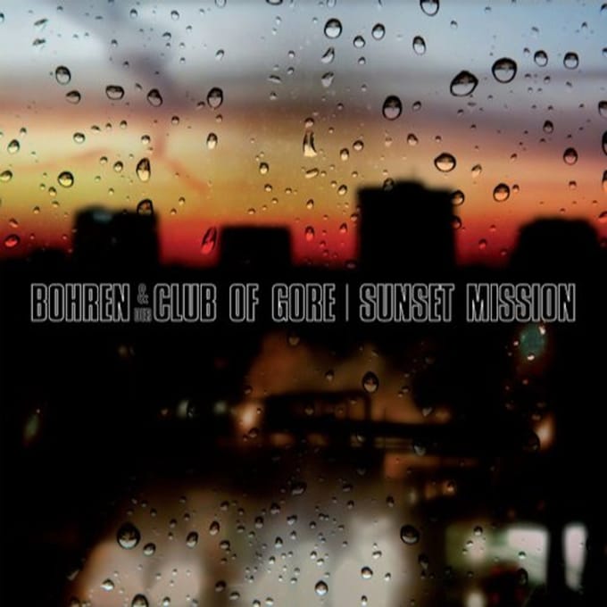 Sunset Mission - Bohren & Der Club Of Gore