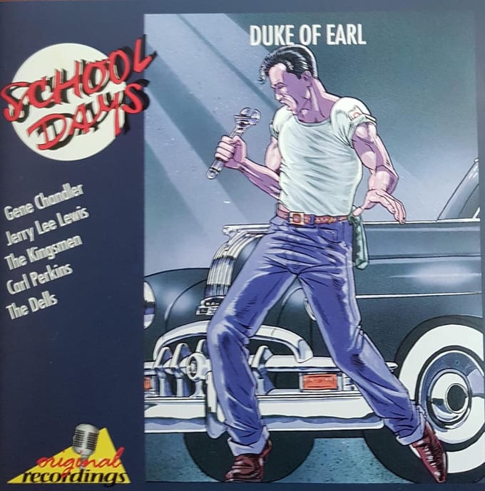 School Days  -  Duke of Earl