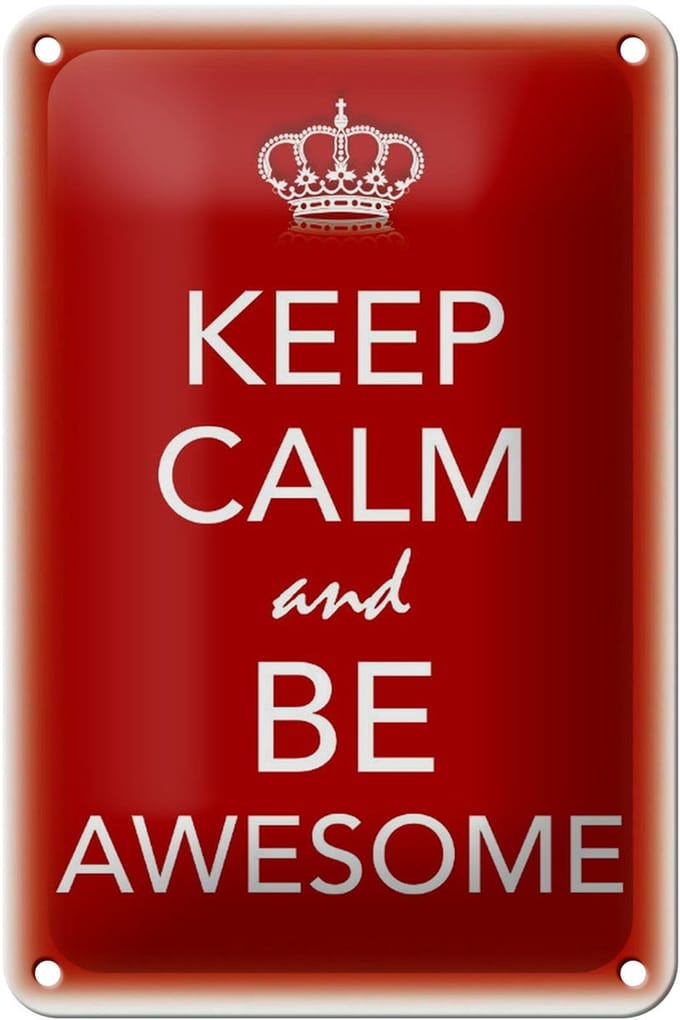 Blechschild Spruch 12x18cm Keep Calm and be Awesome