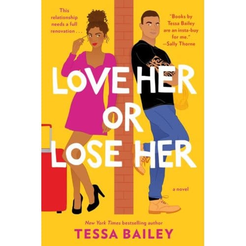 Love Her Or Lose Her - Hot And Hammered - Tessa Bailey