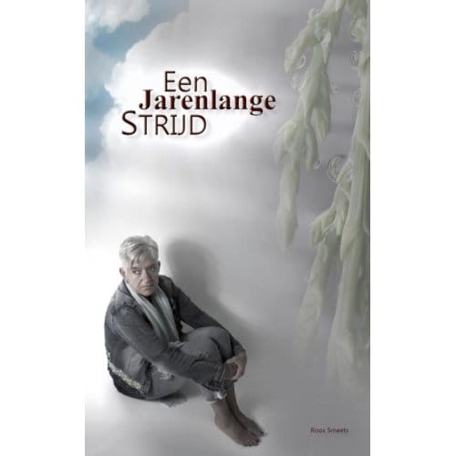 Een Jarenlange Strijd - Roos Smeets