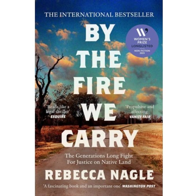 By The Fire We Carry - Rebecca Nagle