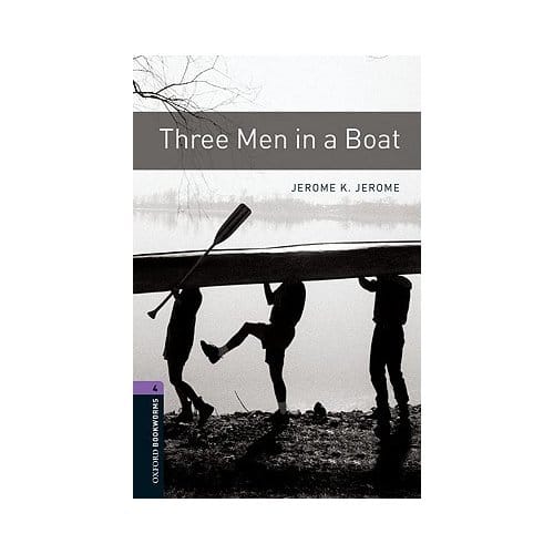 Oxford Bookworms Library: Level 4:: Three Men In A Boat - Jerome K. Jerome