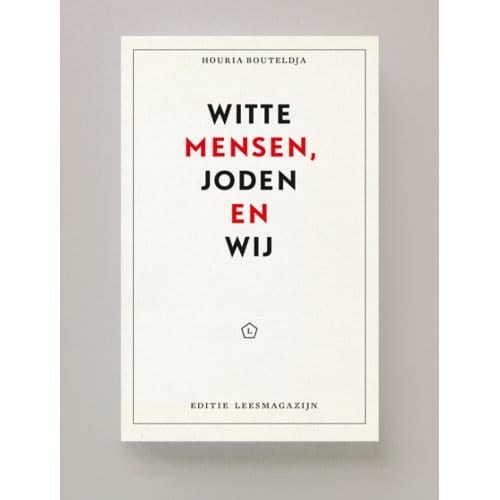 Witte Mensen, Joden En Wij - Editie Leesmagazijn - Houria Bouteldja