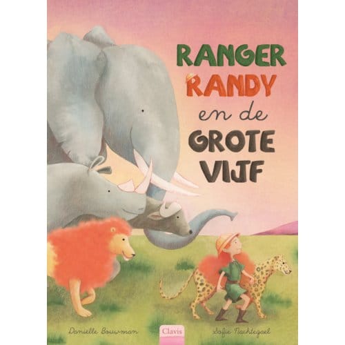 Ranger Randy En De Grote Vijf - Daniëlle Bouwman