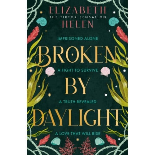 Broken By Daylight - Elizabeth Helen