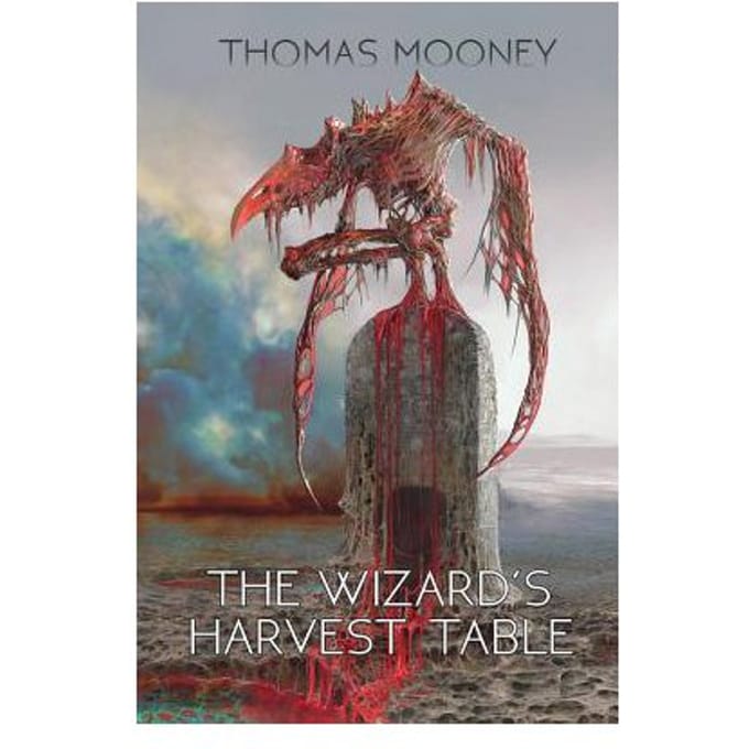The Wizard's Harvest Table - Thomas Mooney