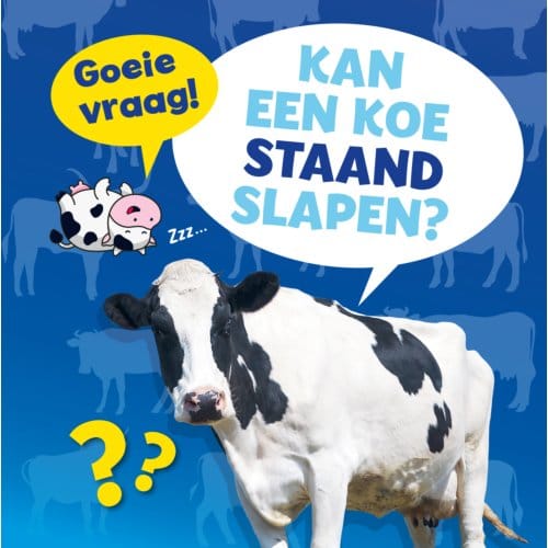 Kan Een Koe Staand Slapen? - Goeie Vraag! - Nancy Dickmann