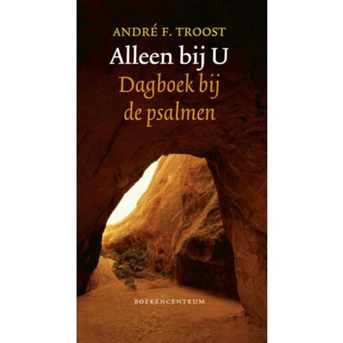 Alleen Bij U - André F. Troost