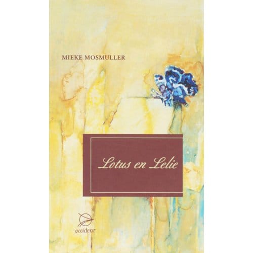 Lotus En Lelie - Mieke Mosmuller
