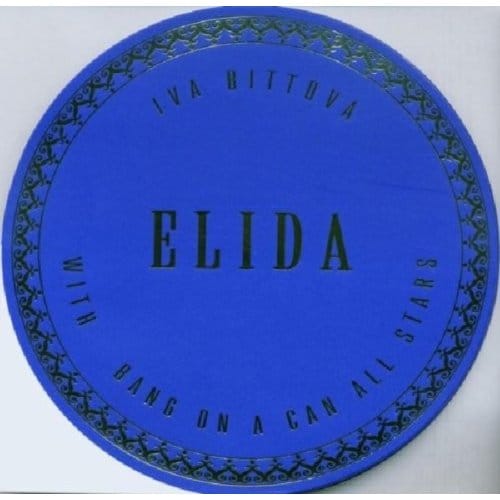 Iva Bittová With Bang On A Can All-Stars - Elida (CD)