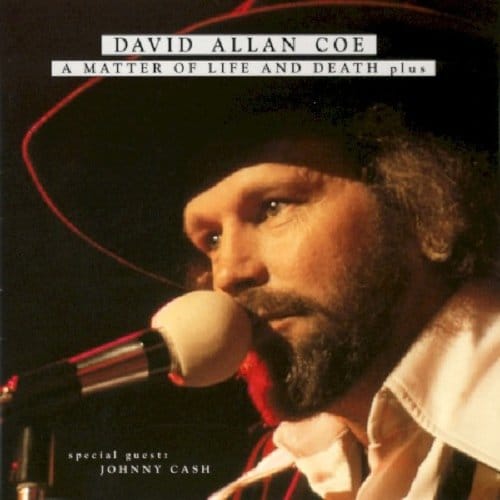 A Matter Of Life And.. .Death - David Allan Coe