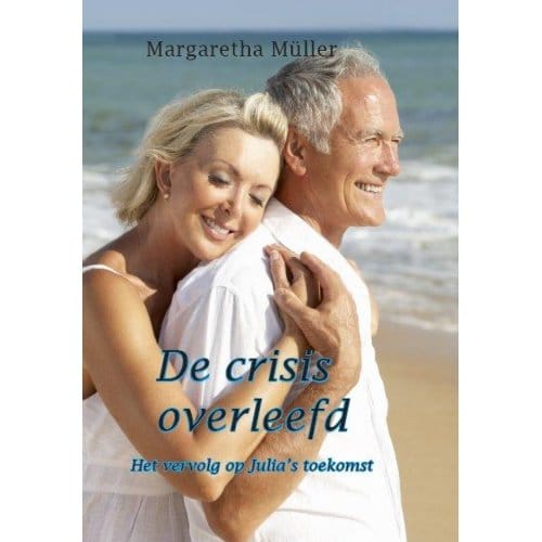 De Crisis Overleefd - Stoekman-Trilogie - Margaretha Muller