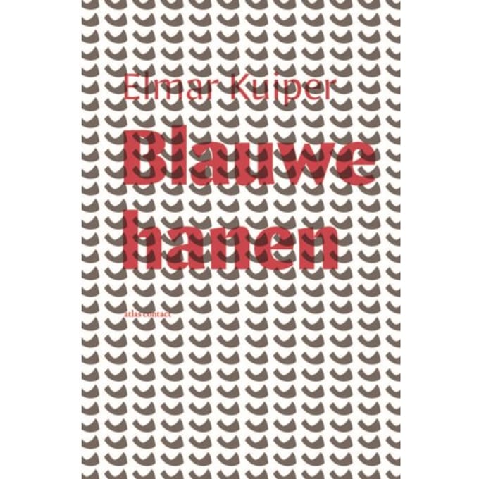 Blauwe Hanen - Elmar Kuiper