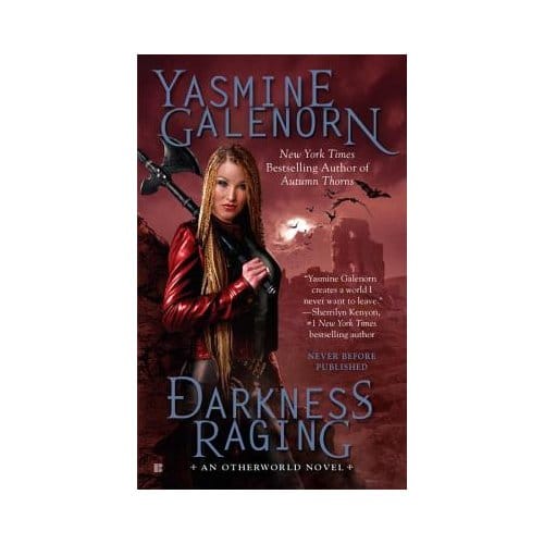 Darkness Raging - Yasmine Galenorn