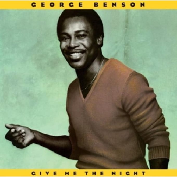 Give Me The Night - George Benson