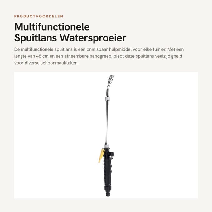 Dailygoods- Spuitlans Multifunctioneel - Watersproeier 48cm - Afneembare Handgreep - Universele Sproeikop - Hoge Druk - Tuinsproeier