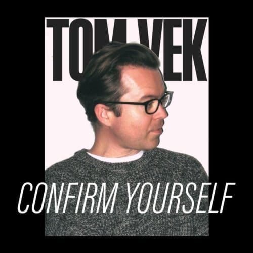 Tom Vek - Confirm Yourself (CD)
