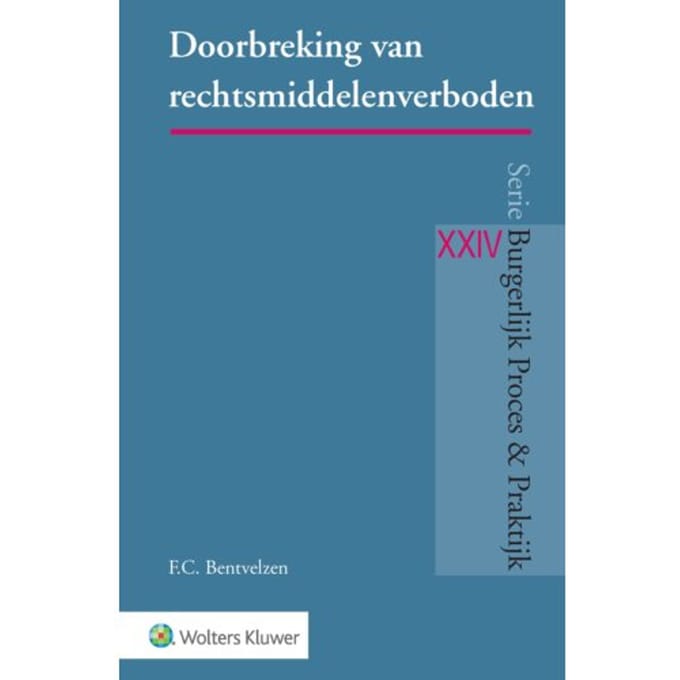 Doorbreking Van Rechtsmiddelenverboden