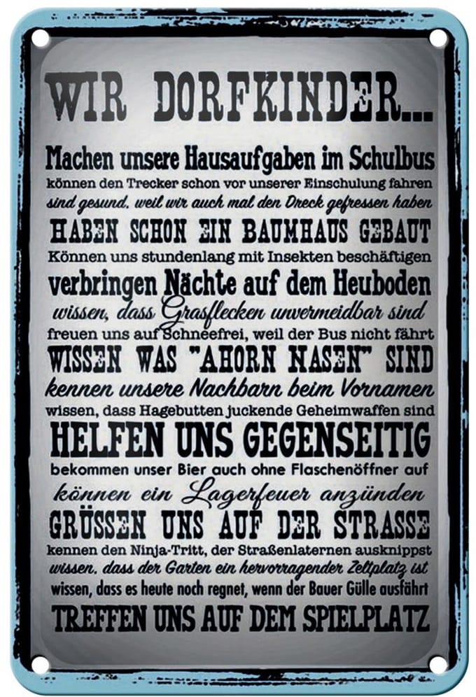Blechschild Spruch 12x18cm wir Dorfkinder Hausaufgaben Bus