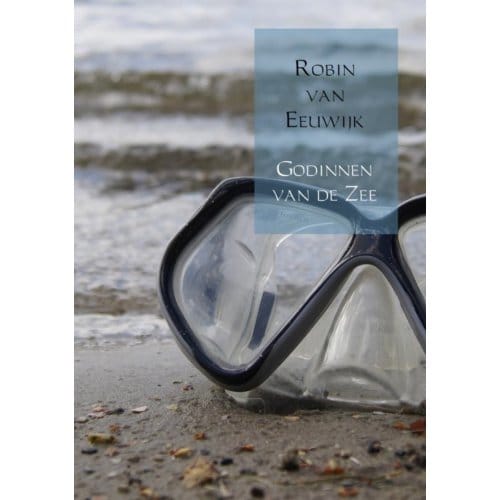 Godinnen Van De Zee - Robin van Eeuwijk