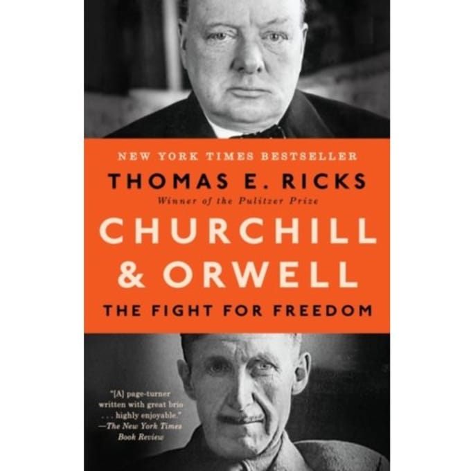 Churchill And Orwell - Thomas E. Ricks