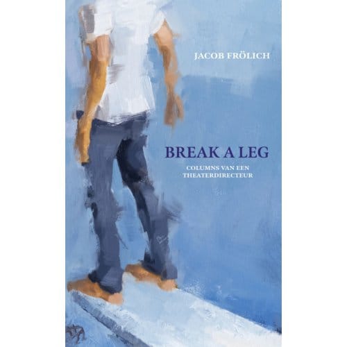 Break A Leg - Jacob Frölich