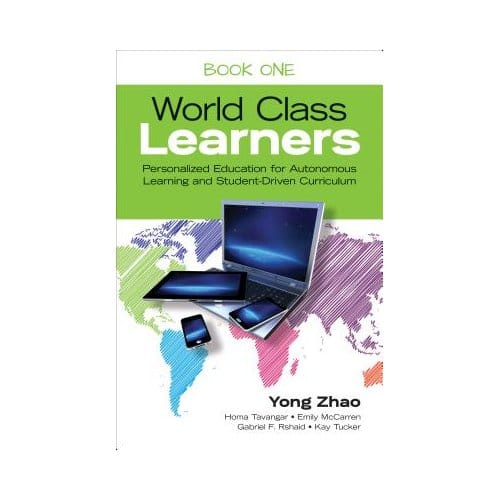 The Take-Action Guide To World Class Learners Book 1: How To Make Personalization And Student - Zhao
