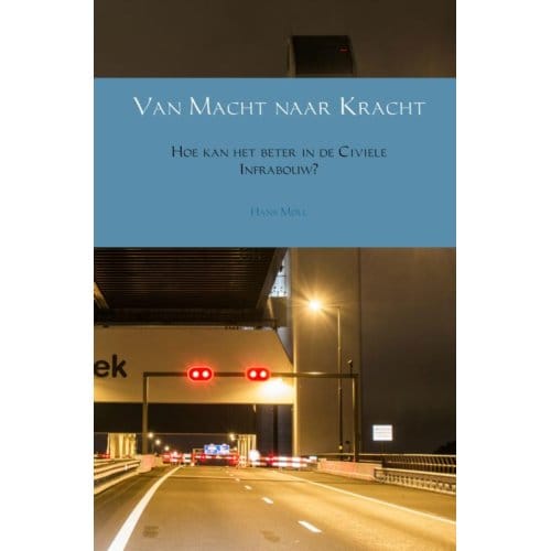 Van Macht Naar Kracht - Hans Moll