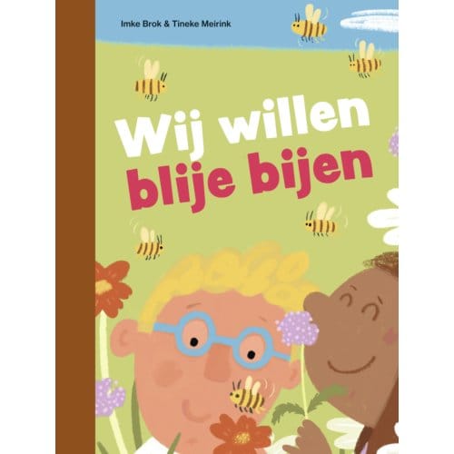 Wij Willen Blije Bijen - Ik Lees - Imke Brok
