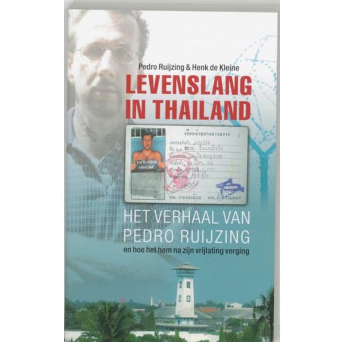 Levenslang In Thailand - Pedro Ruijzing